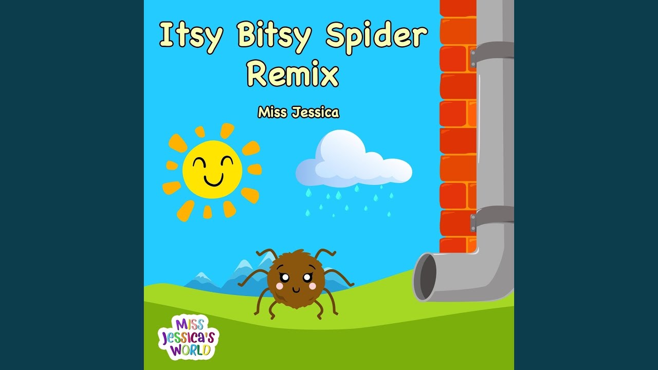 Itsy Bitsy Spider (Remix)