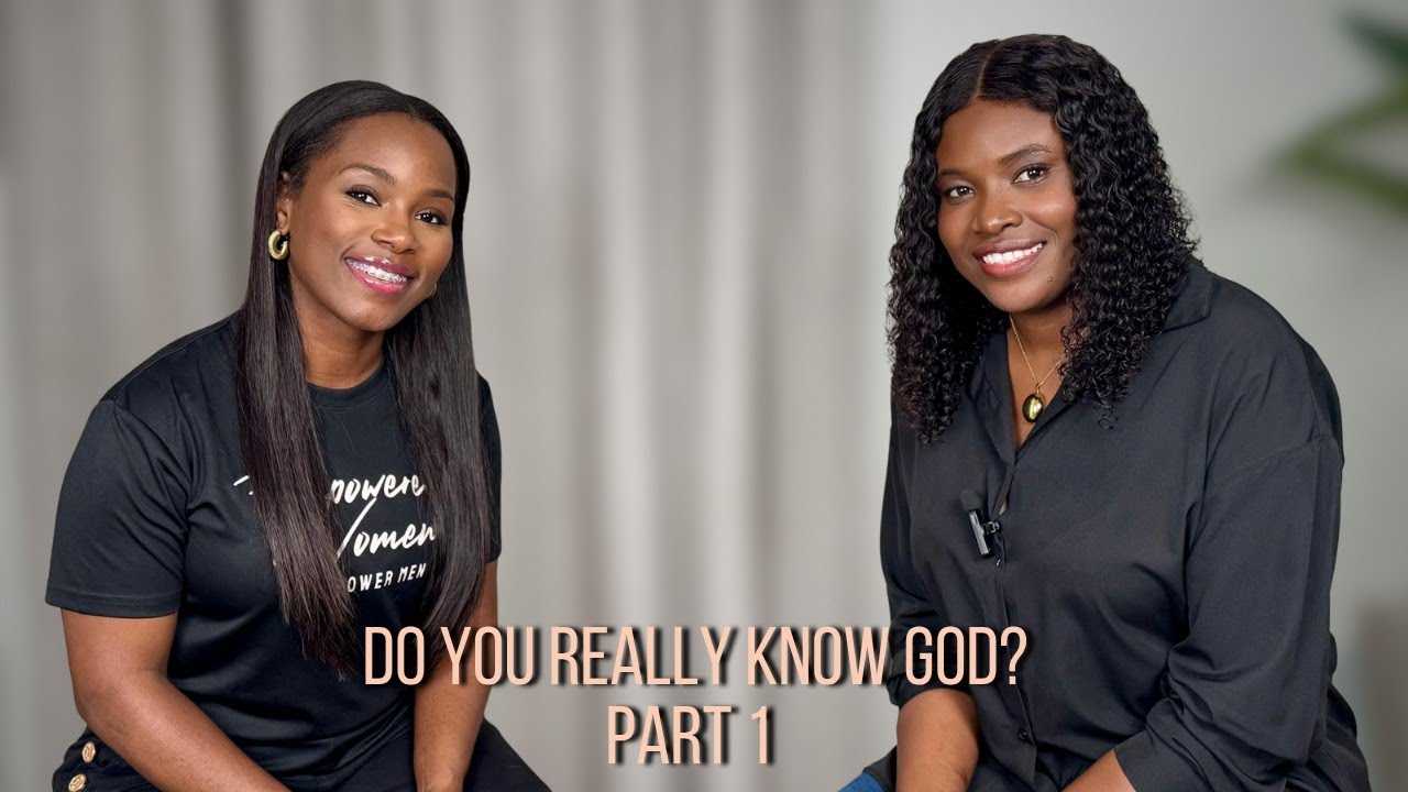 DO YOU REALLY KNOW GOD. PART 1