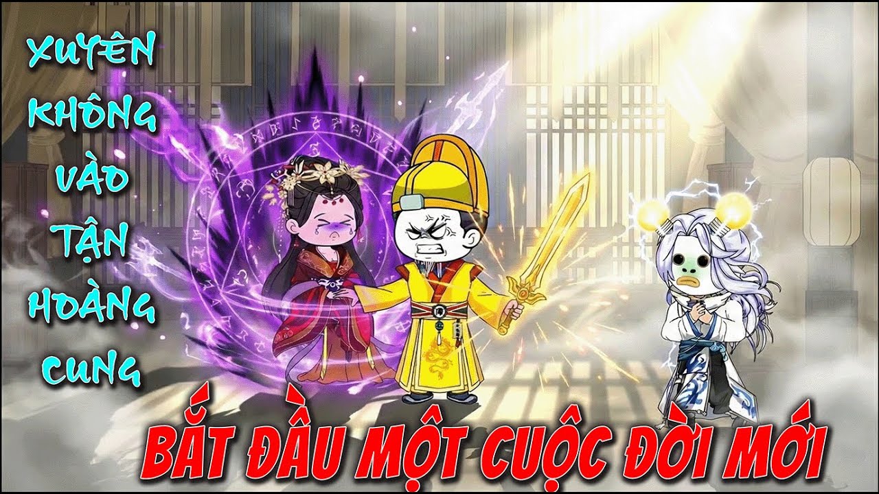 FULL VERSION | XUYÊN KHÔNG VÀO TẬN HOÀNG CUNG, BẮT ĐẦU MỘT CUỘC ĐỜI MỚI | TRỊNH DAO