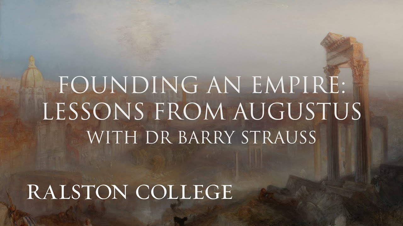 Founding an Empire: Lessons from Augustus with Dr Barry Strauss
