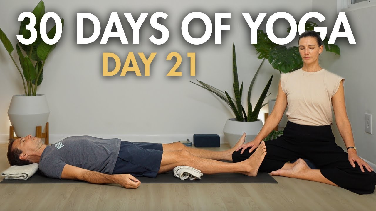 30-Day Yoga Challenge | Day 21: Deep Rest Savasana (Mixed Levels)