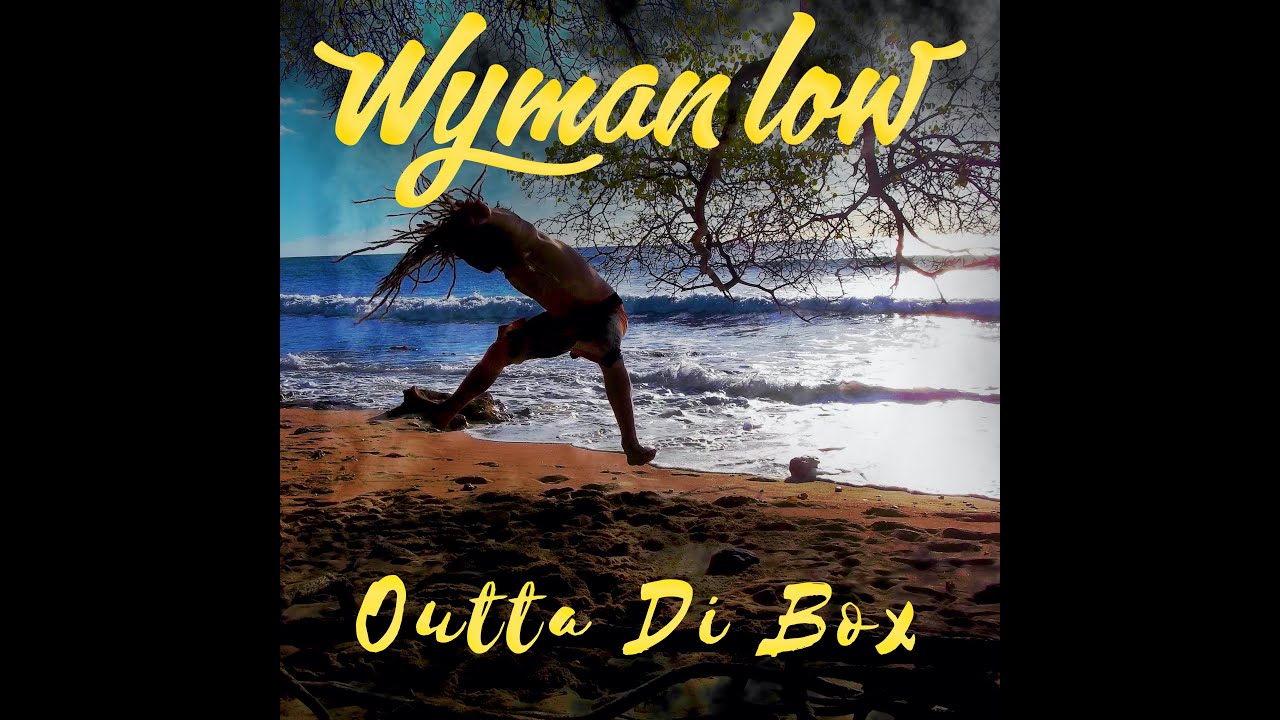 Wyman Low - Outta Di Box [Official Video]