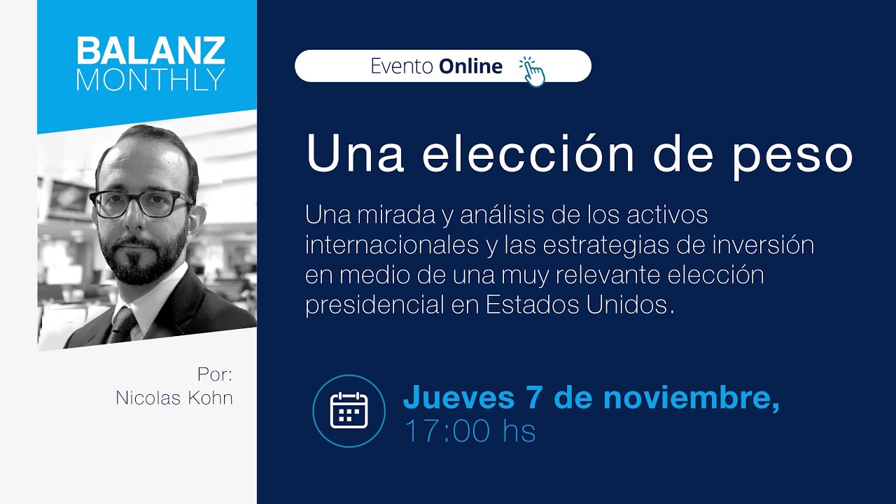 Balanz Monthly: Una elección de peso