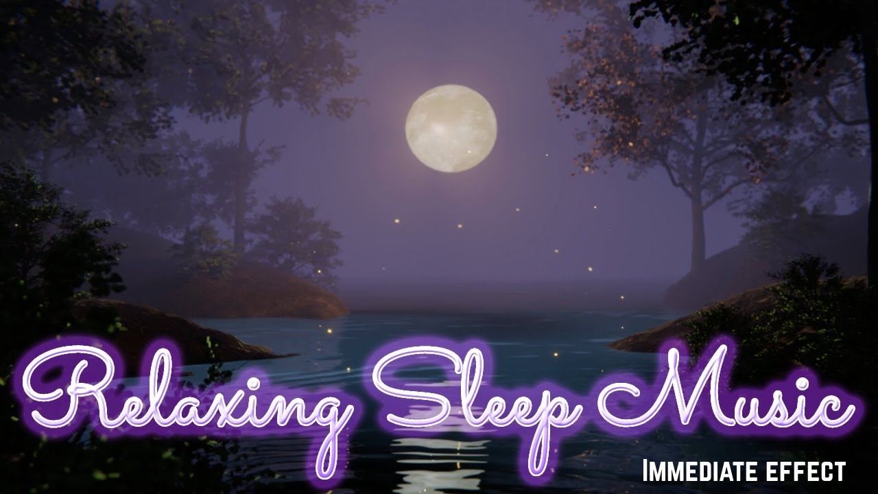 🌛Relaxing Sleep Music with Deep Soothing Effect💤, Melatonin Release, Remove Toxins, Calm Mind & Body