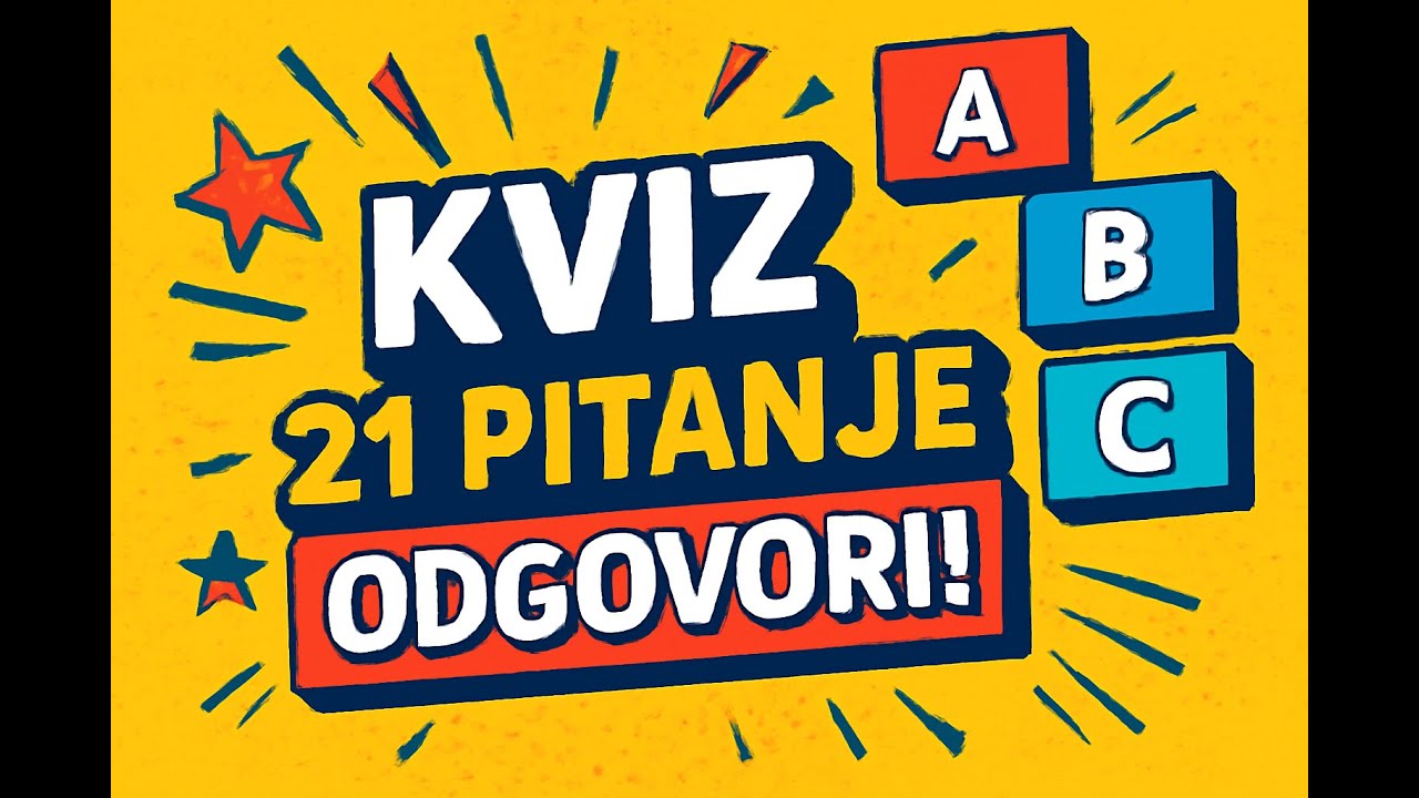 Kviz općeg znanja | 21 pitanje s odgovorima A, B i C – Testiraj svoje znanje sada! - Izdanje 1