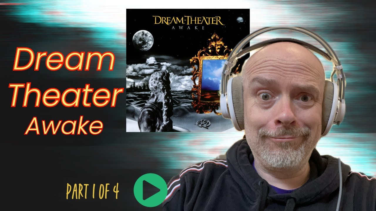 Listen to Dream Theater: Awake, Part 1