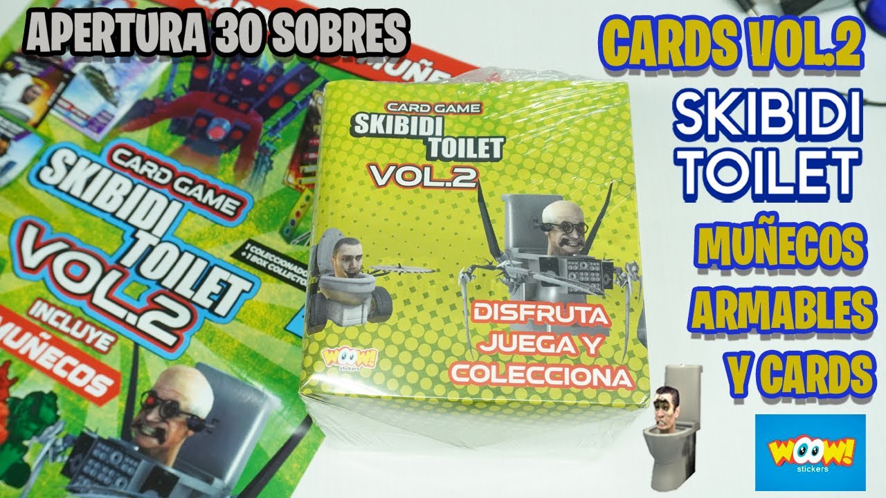 SKIBIDI TOILET CARDS GAME VOL.2 2023: 2da APERTURA 30 SOBRES + CARDS + MUÑECOS de Woow Stickers