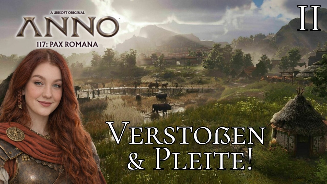 Vom Kaiser verstoßen müssen wir einen Neubeginn wagen! | ANNO 117: Pax Romana | Let's Play Part 2