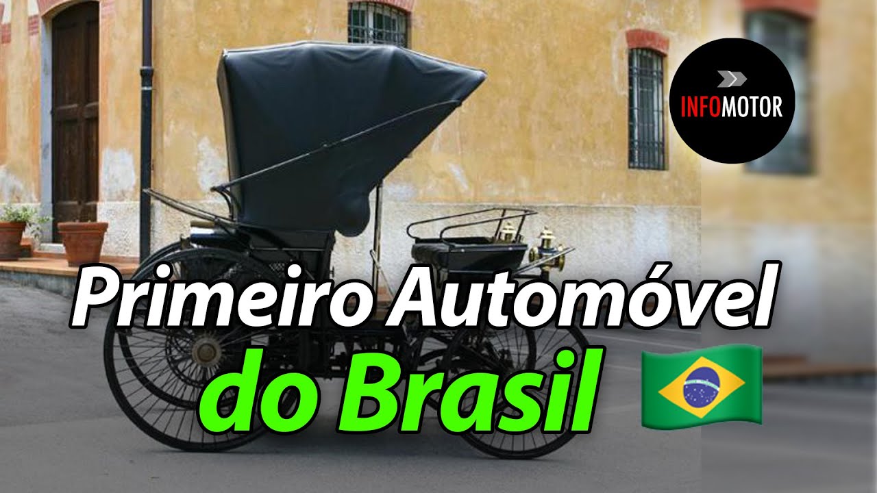 Conheça qual foi o primeiro automóvel do Brasil