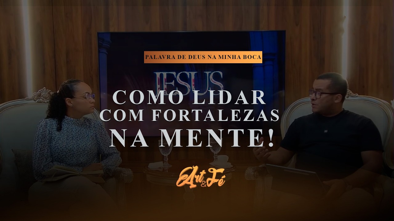 COMO LIDAR COM FORTALEZAS NA MENTE !