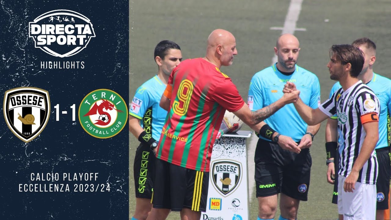 Calcio Eccellenza Sem. Playoff Nazionali Ritorno - Polisportiva Ossese-Terni FC 1-1 (Highlights)