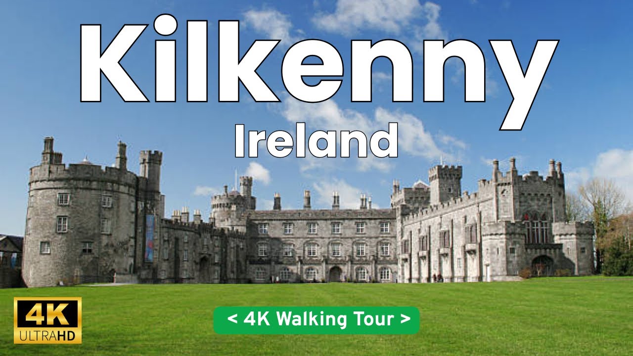 Kilkenny, Ireland Walking Tour 4K &ndash; Discovering Ireland&rsquo;s Most Charming Medieval City