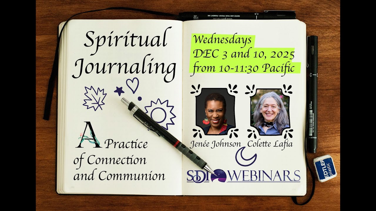 Spiritual Journaling: A Practice of Connection and Communion - A 2-Part Webinar Series from SDI