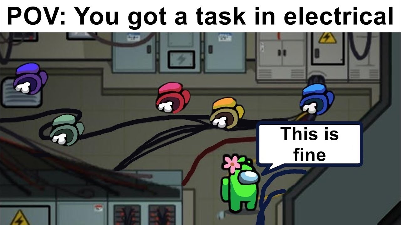 Playing AMONG US until I die in Electrical