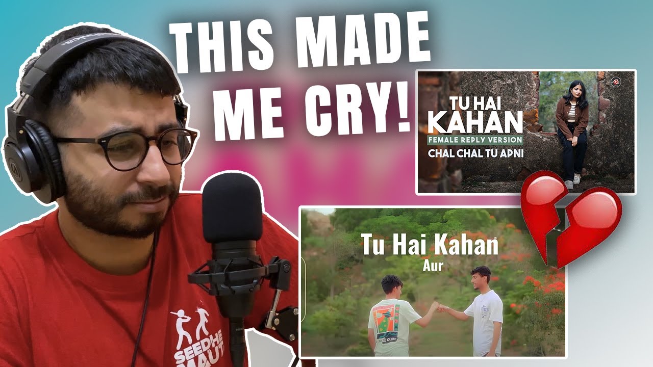 TU HAI KAHAN by AUR & FEMALE REPLY VERSION by Shuddi | Reaction/Breakdown | Ahmeteur Reacts