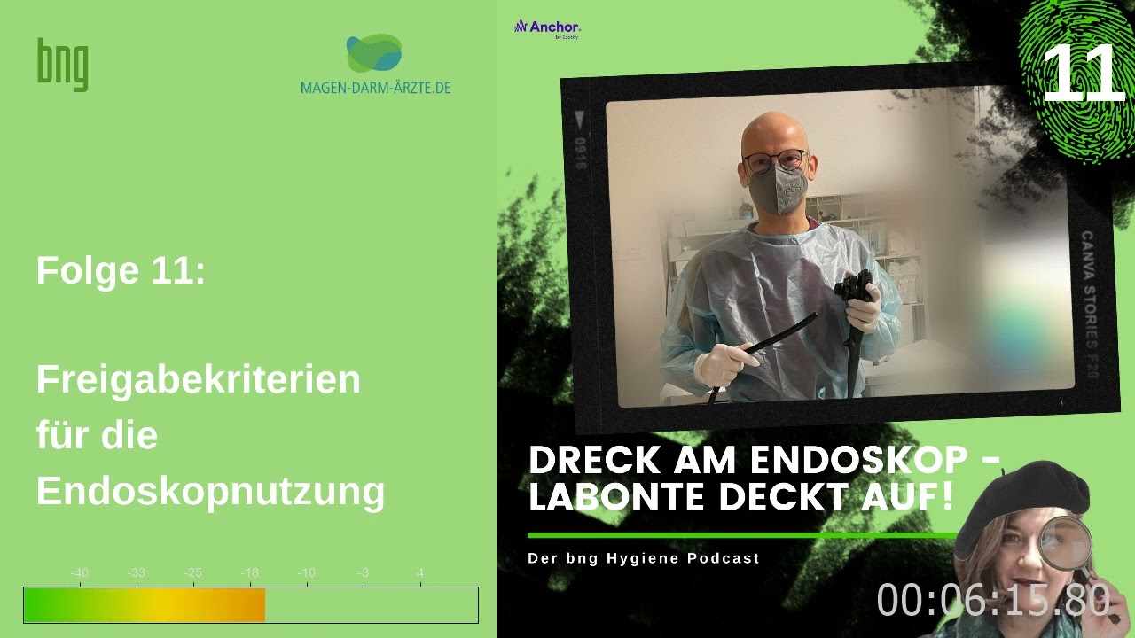 Dreck am Endoskop - Labonte deckt auf!  Der bng Hygiene-Podcast, Folge 11.