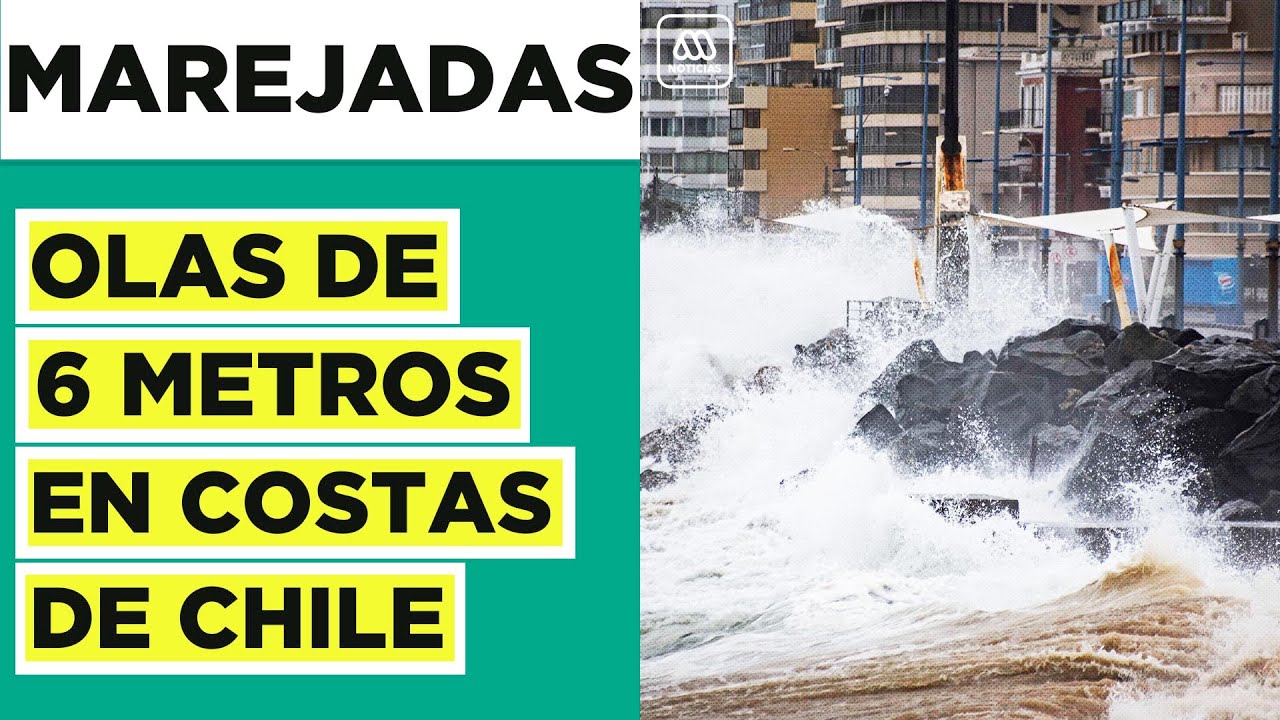Olas de 6 metros: Impactantes marejadas en Chile