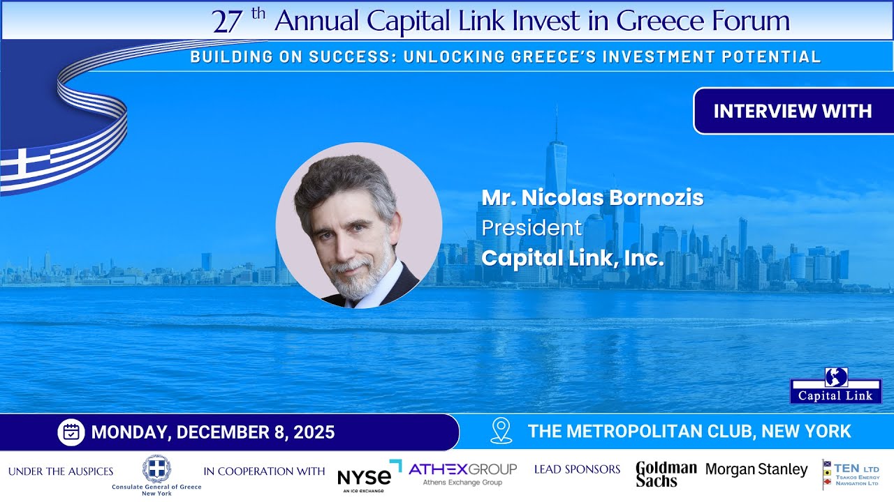 27th Annual Capital Link Invest in Greece Forum | Interview with Mr. Nicolas Bornozis