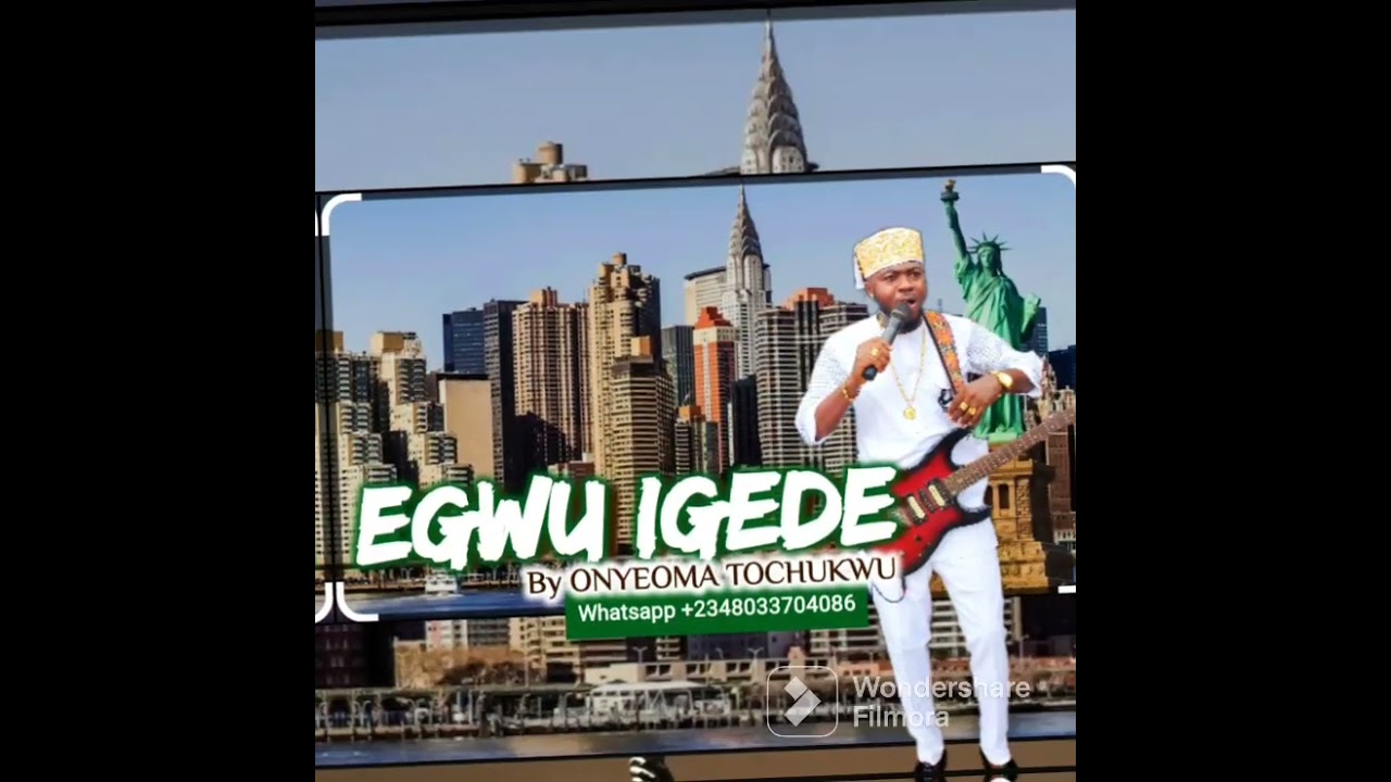 EGWU IGEDE BY ONYEOMA TOCHUKWU NNAMANI NWAEZE