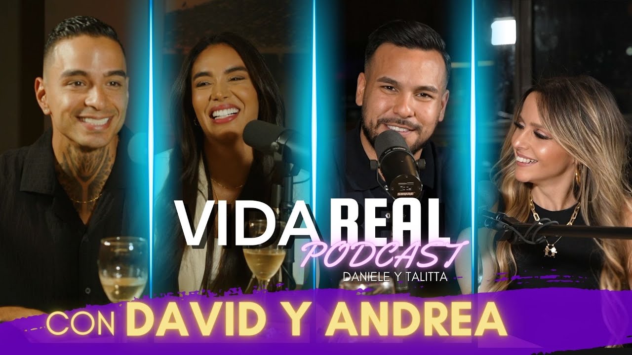 ¿EL MATRIMONIO TE TRAE EL ÉXITO? - Vida Real Podcast: Conoce la historia de Andrea y David Guerrero