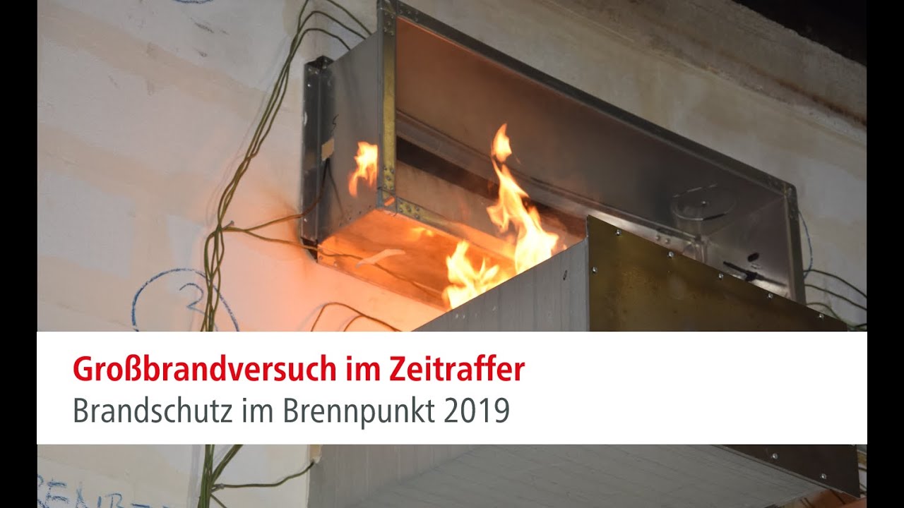 Großbrandversuch im Zeitraffer: Brandschutz im Brennpunkt 2019