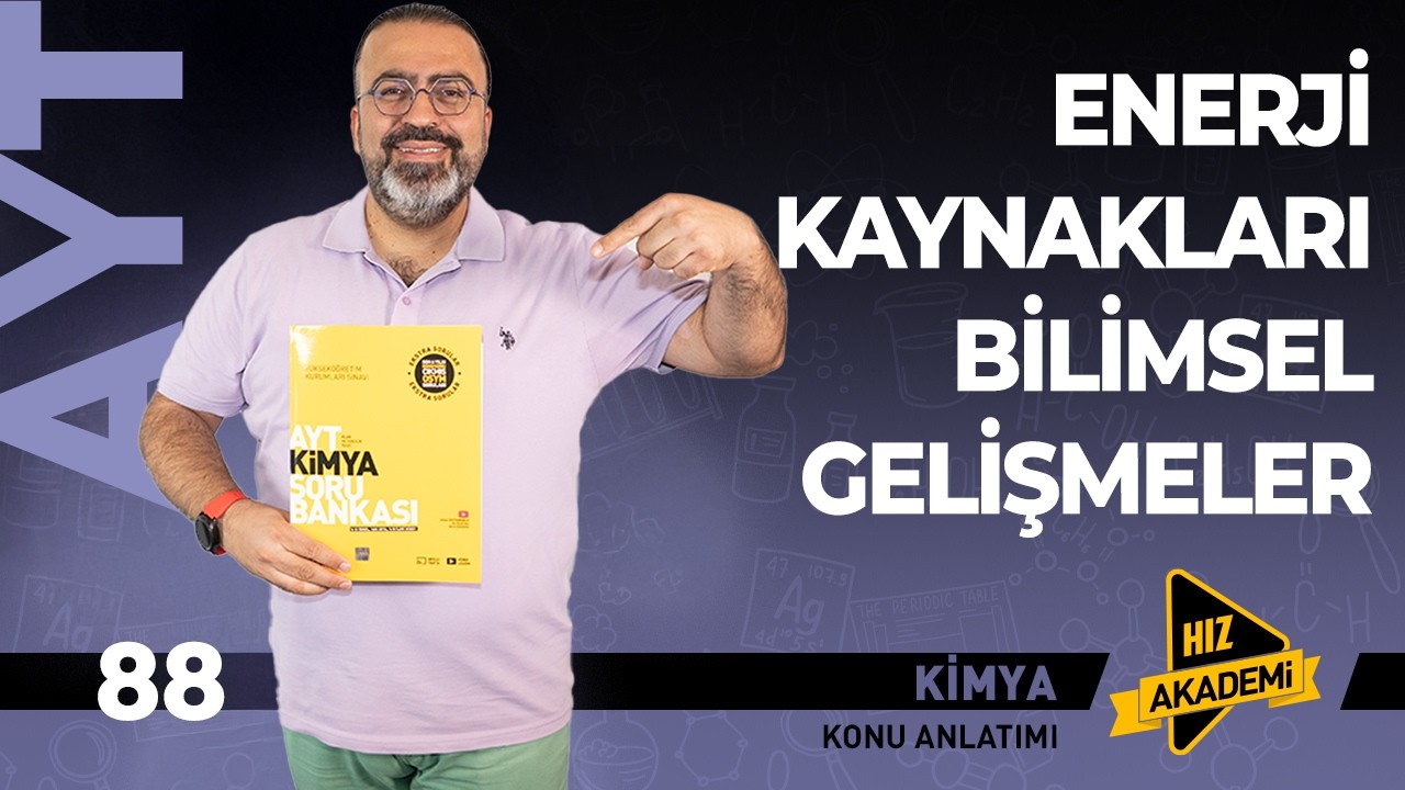 AYT - Enerji Kaynakları ve Bilimsel Gelişmeler