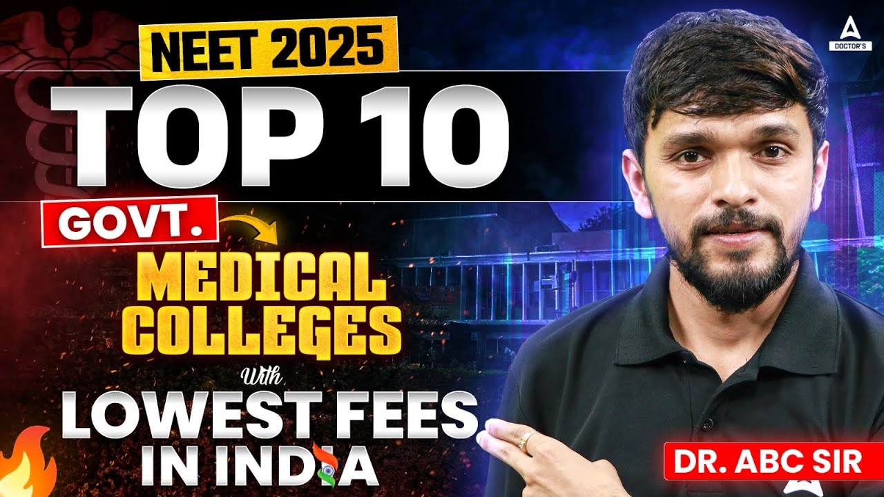 🔴TOP 10 GOVERNMENT MEDICAL COLLEGES IN INDIA | NEET 2025 LOWEST FEES COLLEGE IN INDIA BY ANURAG SIR