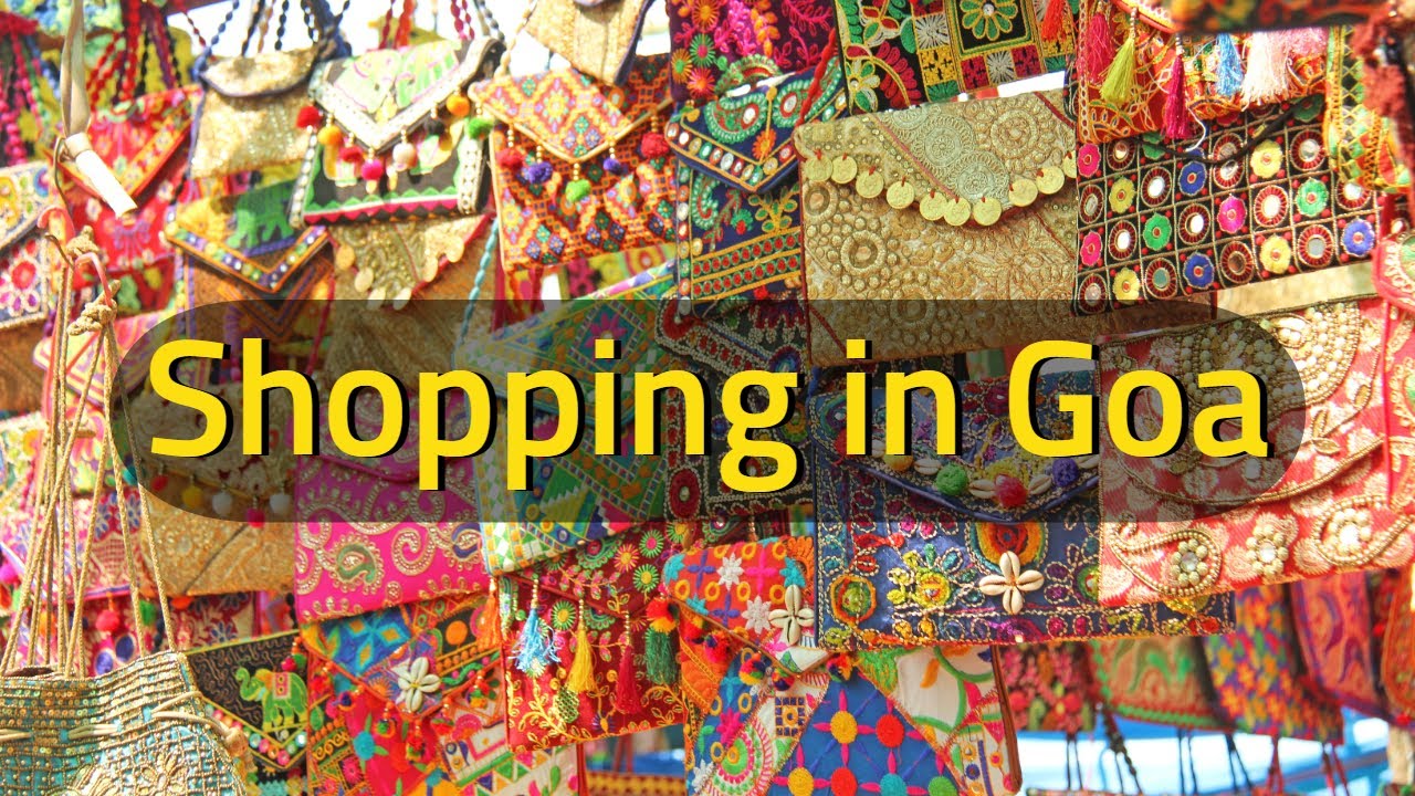 Shopping in Goa | Mapusa Market | Anjuna Flea Market | Goa Markets