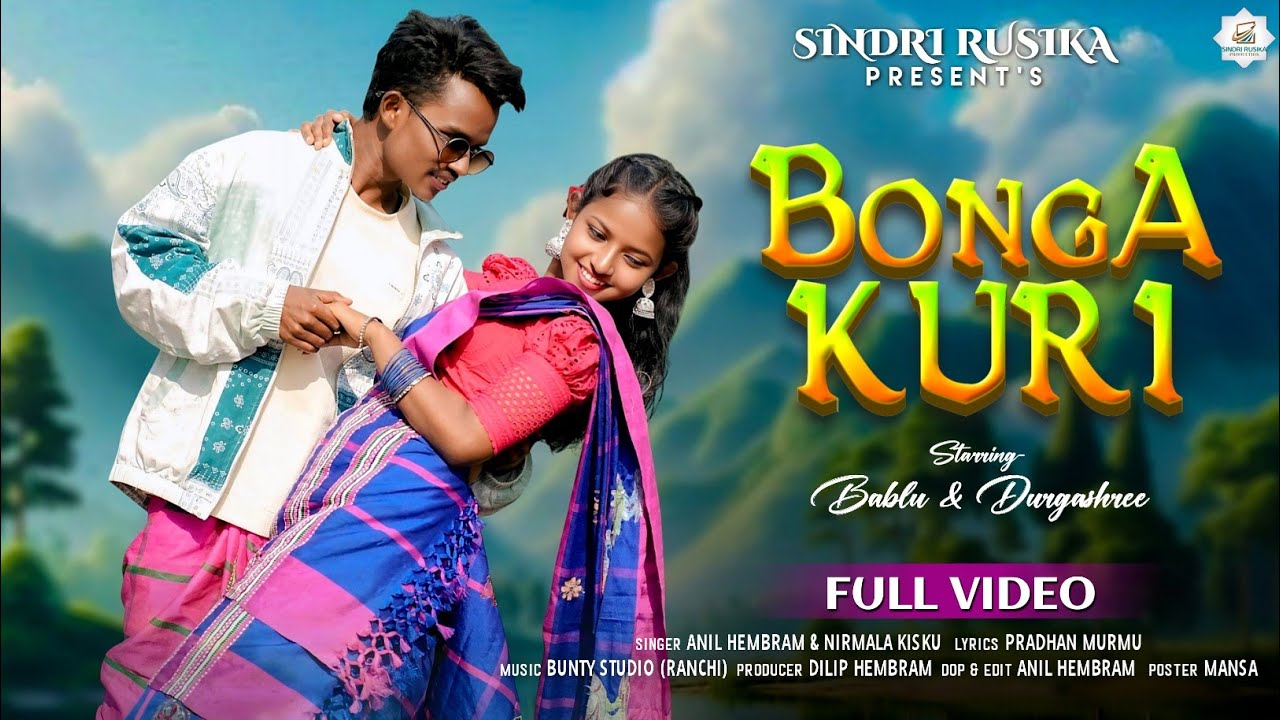 BONGA KURI || FULL VIDEO || NEW SANTHALI SONG VIDEO // BABLU BASKI & DURGA SHREE ( NIRMALA & ANIL )