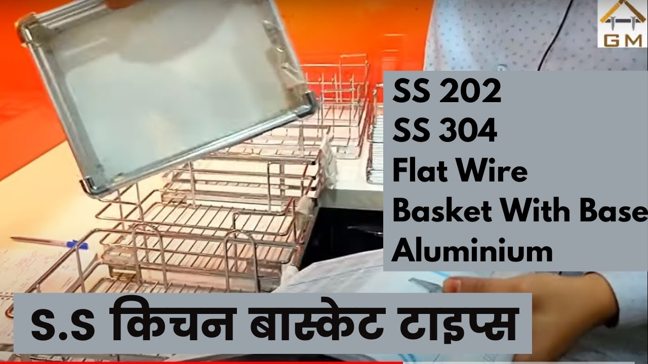 Types of Kitchen Basket. Basket Variety: SS 202, 304 , Flate Wire, Basket with Base, Aluminium.