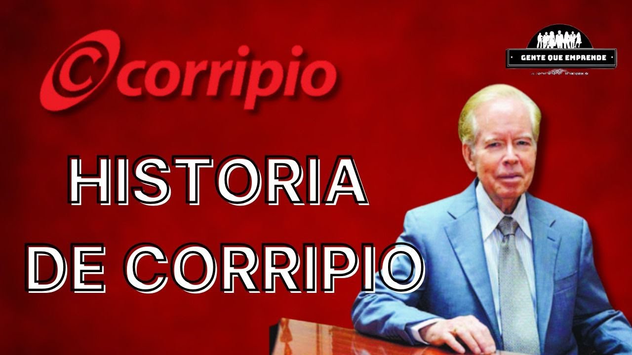 DISTRIBUIDORA CORRIPIO COMO SE CREO HISTORIA COMPLETA (Gente Que Emprende) #gentequeemprende
