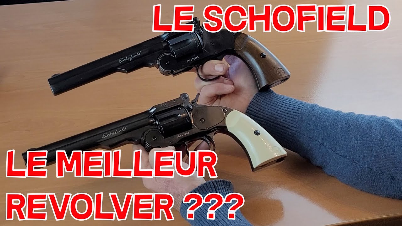 Le SCHOFIELD, le meilleur revolver ?