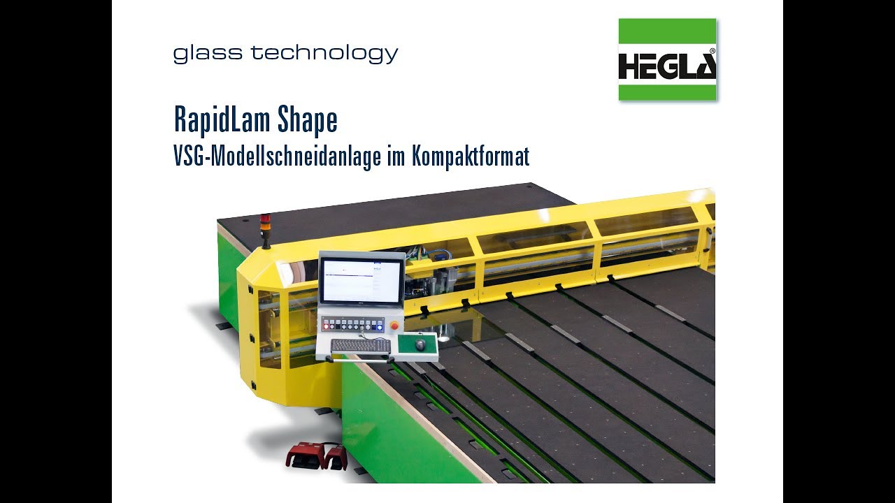 HEGLA RapidLam Shape - VSG-Modellschneidanlage im Kompaktformat