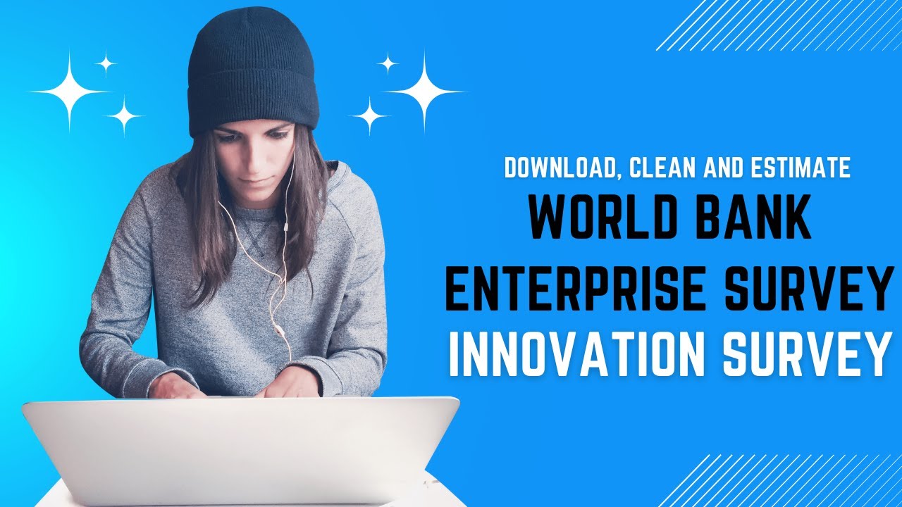 How to Use World Bank Enterprise Survey and Innovation Survey for Regression Analysis