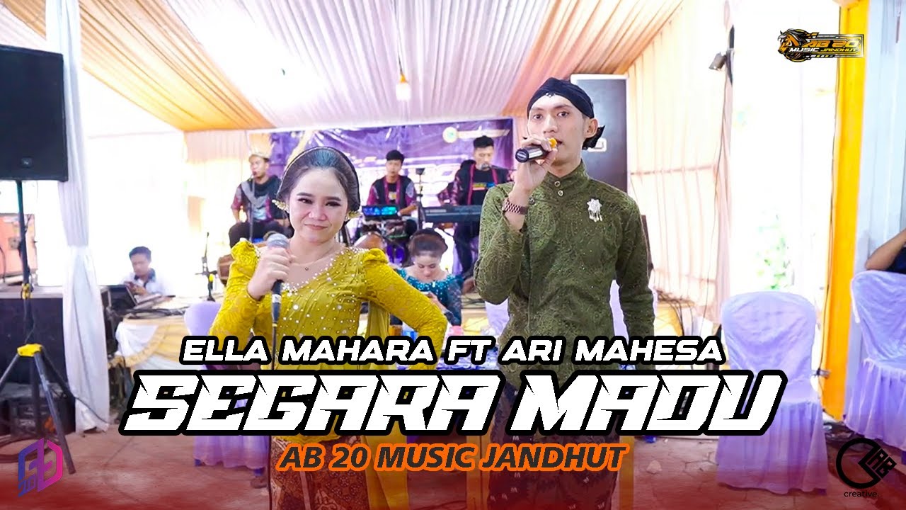 SEGARA MADU - ELLA MAHARA FT ARI MAHESA | AB 20 MUSIC JANDHUT