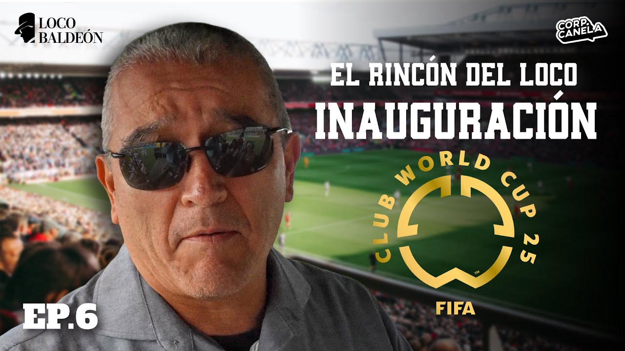 INAUGURACIÓN | EL RINCÓN DEL LOCO | EP. 6
