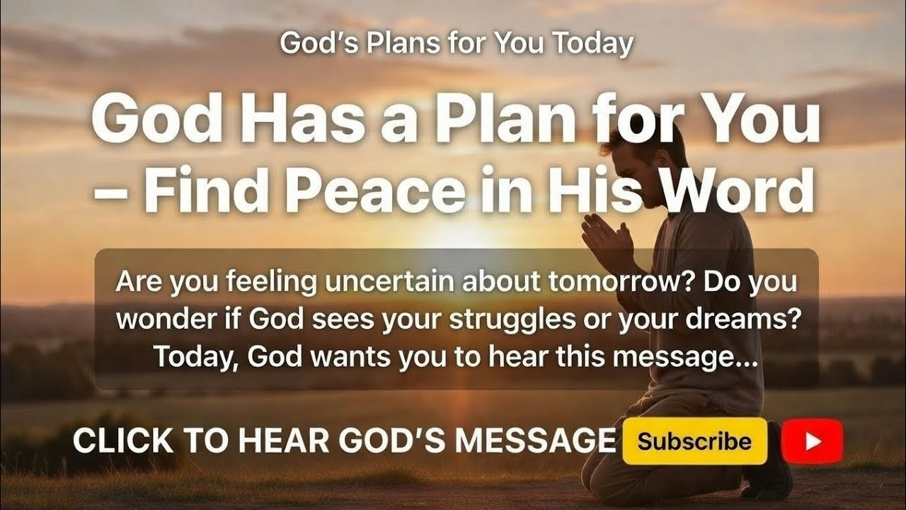 God Has a Plan for You Today – Find Peace in His Word ✝️