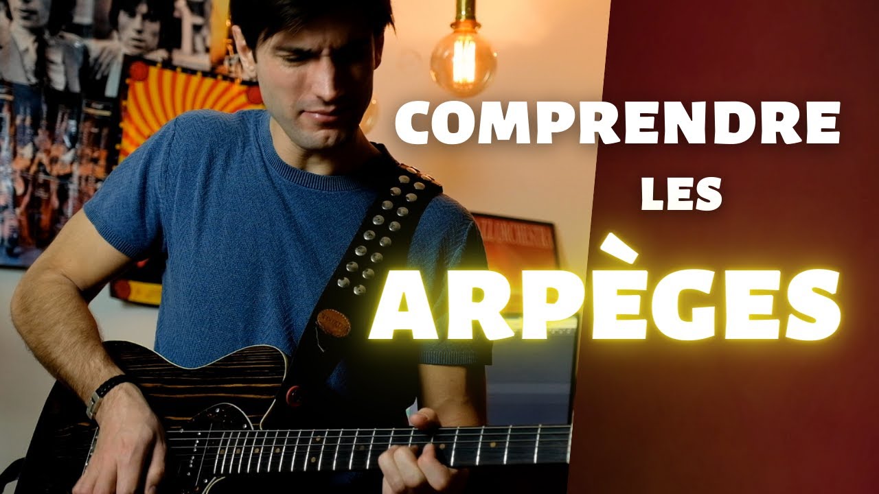 Comment ABORDER les ARPÈGES à la GUITARE?