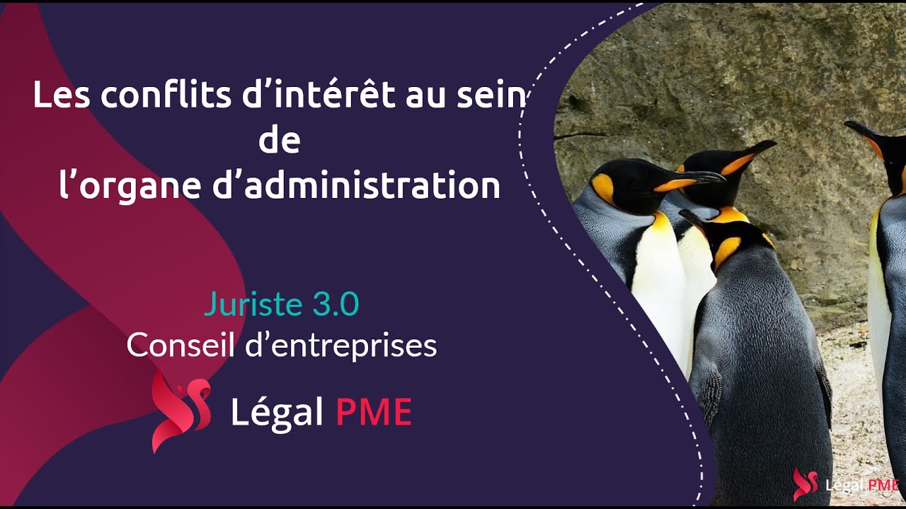 Gérer un conflit d’intérêts dans l’Organe d’administration