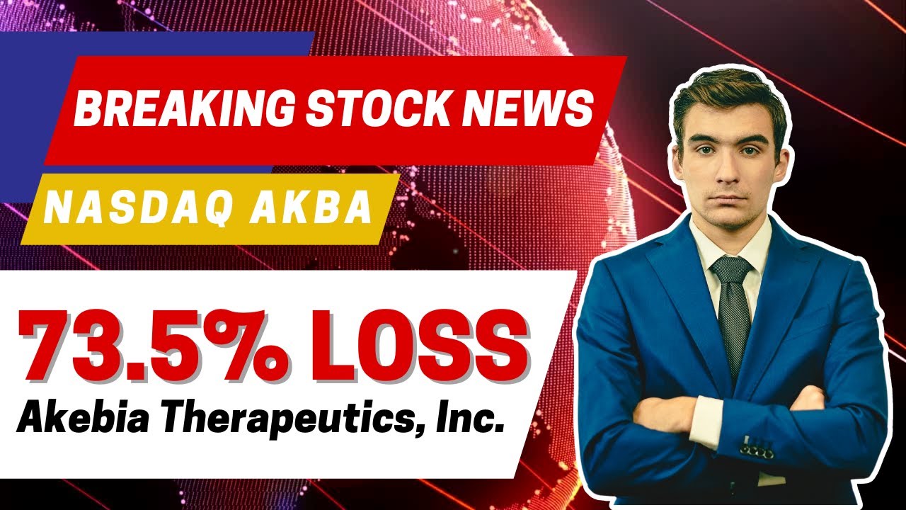AKBA News | AKBA Stock | Akebia Therapeutics News  (#AKBA) Shareholders Class Action Lawsuit
