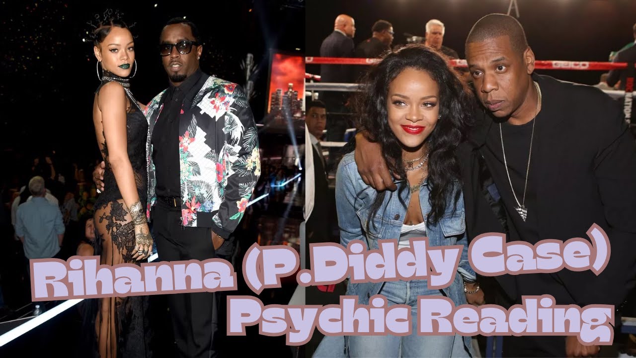 Rihanna Psychic Tarot Reading | Rihanna's Connection To P.Diddy & Jay-Z
