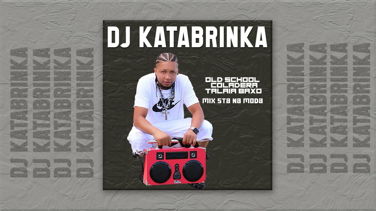 OLD SCHOOL COLADERA TALAIA BAXO  MIX STA NA MODA DJ KATABRINKA