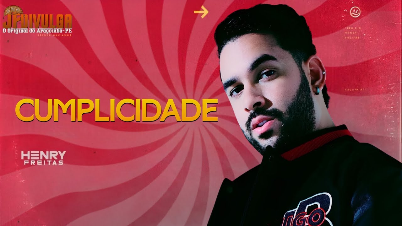 HENRY FREITAS - CUMPLICIDADE (CD &Eacute; PRA APAIXONAR 2.0)