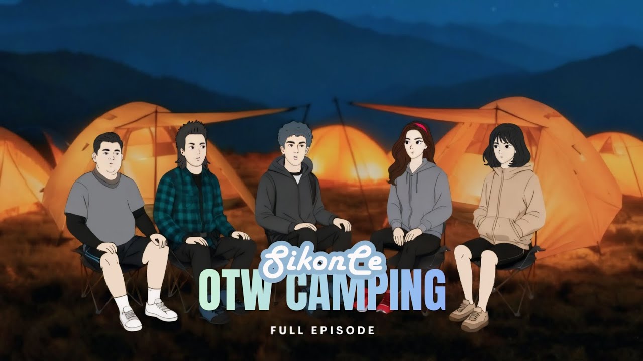 OTW CAMPING FULL EPISODE - SI KONCE