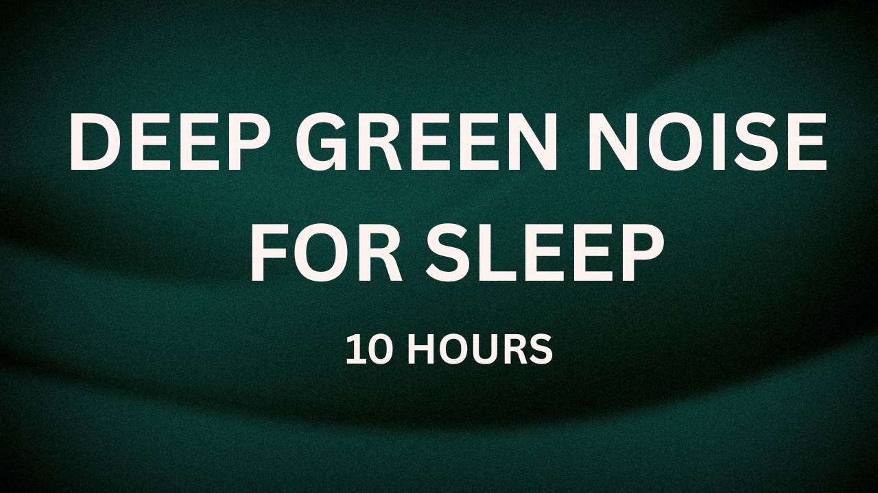 Deep Green Noise for Sleep (10 Hours) | Brown Noise & Wind Blend
