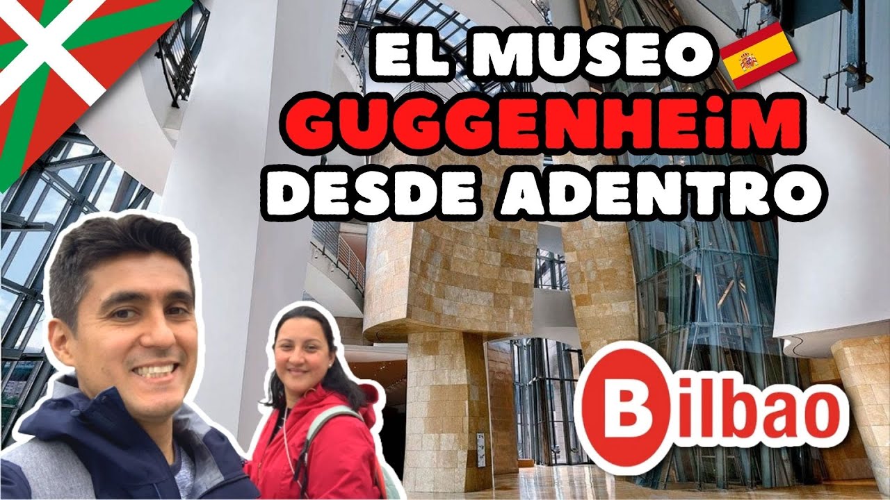 Recorrimos el interior del Museo GUGGENHEIM BILBAO! y SI, es tan ASOMBROSO por dentro como fuera!!!