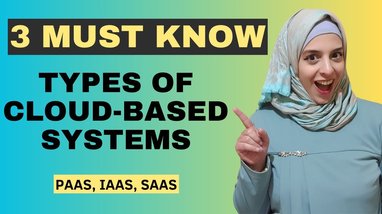 3 Must-know Types of Cloud Based Systems (BEC Exam/ISC Exam)