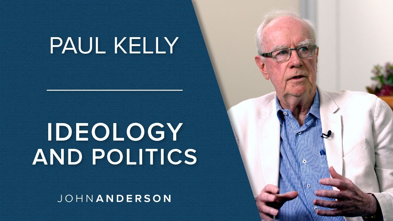 Conversations | Paul Kelly Part II | Ideology and Australian Politics
