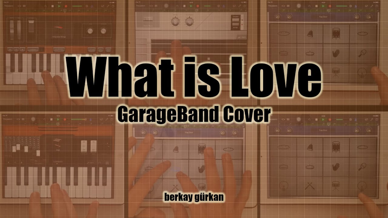 What is Love - iPad GarageBand Cover