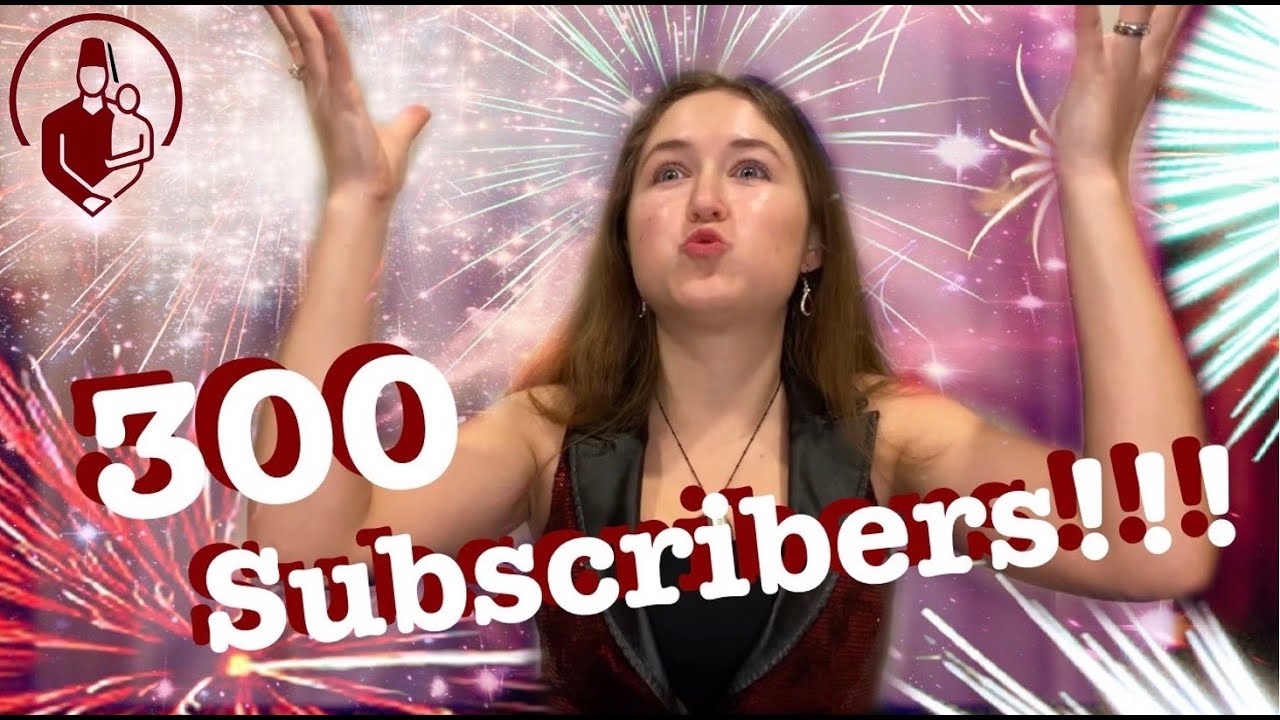 Thank you for 300 subscribers!!!
